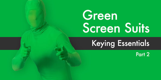 Chroma Keying Essentials: Part 2 of Our Beginner's Guide